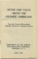 Myths and facts about the Japanese Americans: answering common misconceptions regarding Americans of Japanese ancestry