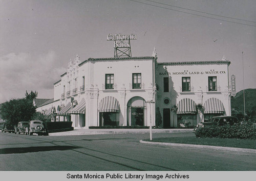 California Bank and the Santa Monica Land and Water Company in the Pacific Palisades Business Block