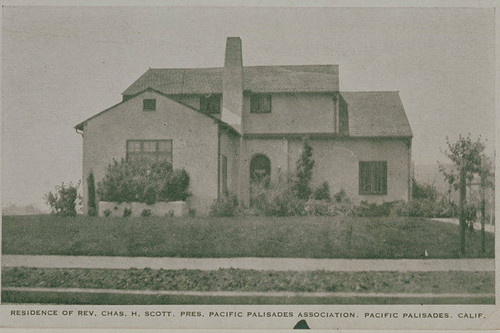 Home of Pacific Palisades Association President Charles H. Scott