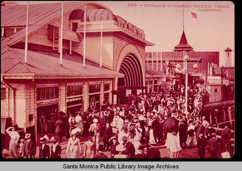 Entrance to the dancing pavilion, Venice, Calif