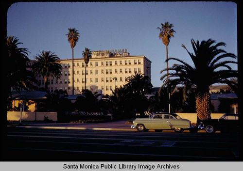 Miramar Hotel, 1132 Second Street, Santa Monica, Calif