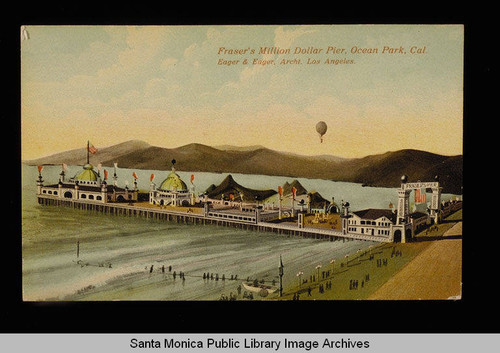 Fraser's Million Dollar Pier, later the Ocean Park Pier, Santa Monica, Calif