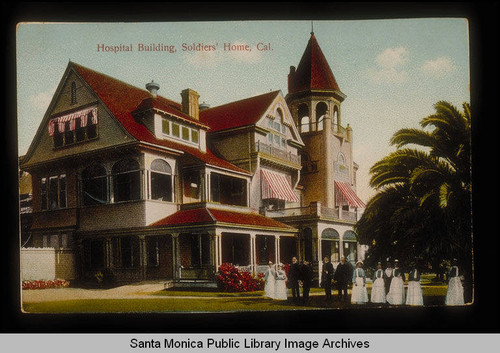 Hospital building at the Soldier's Home, Sawtelle, Calif