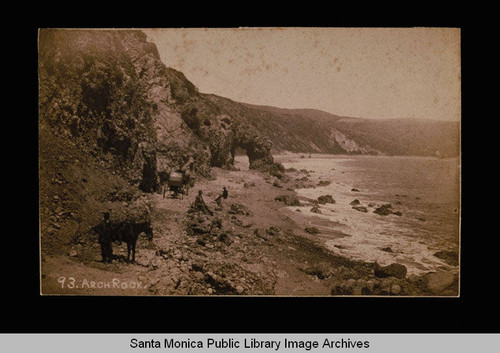 Arch Rock, south of Topanga Canyon, and coastline