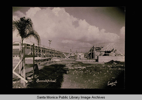 Construction of Roosevelt School, 831 Sixth Street, Santa Monica, Calif