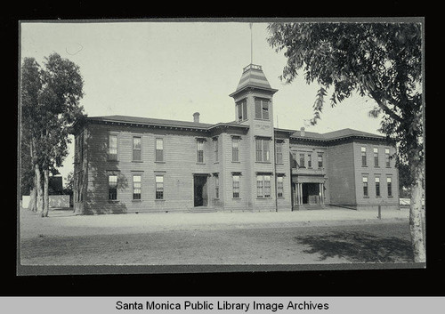 Sixth Street School, Santa Monica, Calif., built 1876