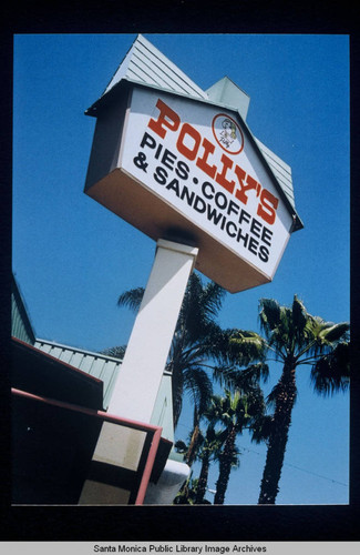 Detail of the Polly's Bakery Cafe Sign, 501 Wilshire Blvd., Santa Monica, Calif. (Polly's closed in 2004)