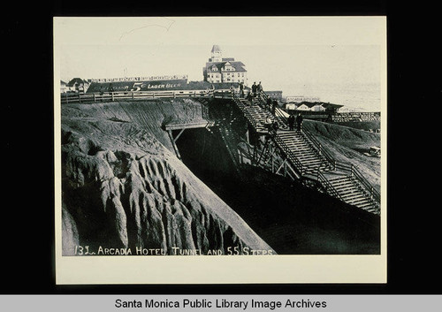 Arcadia Hotel, tunnel and the "55 steps," Santa Monica, Calif