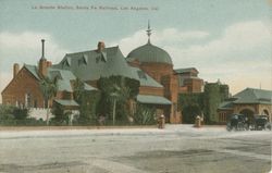 La Grande Station, Santa Fe Railroad, Los Angeles, Cal