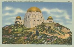 Planetarium, Griffith Park, Near Hollywood, California