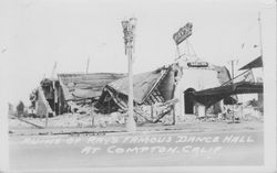 Ruins of Ray's Famous Dance Hall at Compton Calif