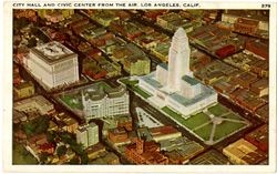 City Hall and Civic Center from the Air, Los Angeles, Calif