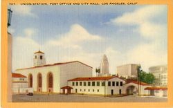 Union Station, Post Office and City Hall, Los Angeles, Calif