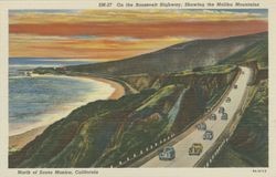 On the Roosevelt Highway, showing the Malibu Mountains / North of Santa Monica, California