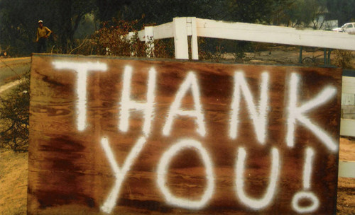 Santiago Fire aftermath, Thank You sign posted for the firefighters