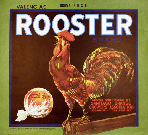 Rooster Sunkist Brand Valencias, Santiago Orange Growers Association fruit crate label, 1927