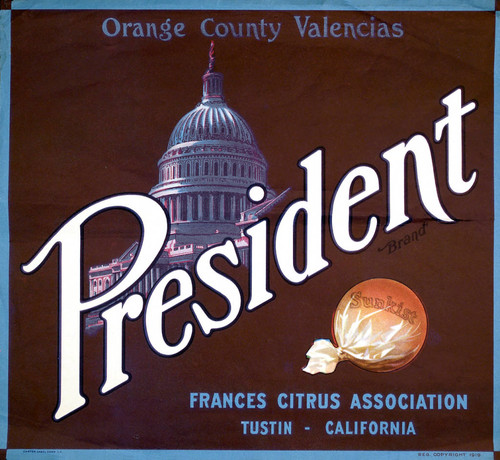 President Orange County Valencias, Frances Citrus Association fruit crate label, 1919