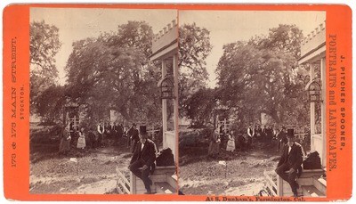 Farmington: "At S. Dunham's, Farmington, Cal."