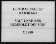 Central Pacific Railroad, Salt Lake and Humboldt Division, circa 1880 Maps