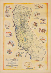 Map of California: Showing the State as it was known a century ago