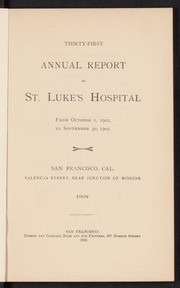 Thirty-first St. Luke's Hospital annual report (San Francisco, Calif.)