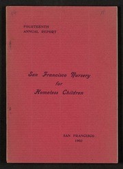 Fourteenth Annual report of the San Francisco Nursery for Homeless Children