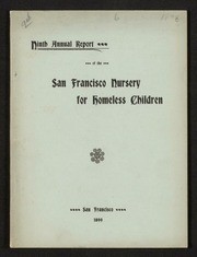 Ninth Annual report of the San Francisco Nursery for Homeless Children