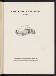 Cap and Seal: San Francisco General Hospital Nursing School Yearbook, 1933