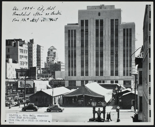 City Hall, remodeled after the 1933 earthquake, Station No. 1 still housed in temporary quarters (circus tents)