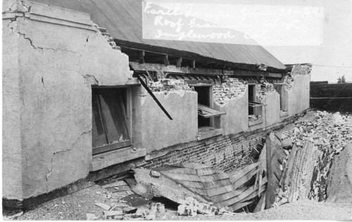 Earthquake, June [28], 1920, Roof Broken [in front], Inglewood