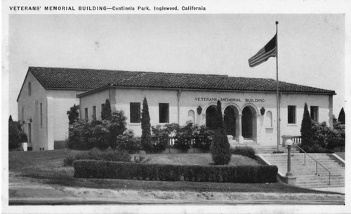 Veterans' Memorial Building--Centinela Park, Inglewood, California