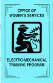 Office of Women's Services Electro-Mechanical Training Program handbook