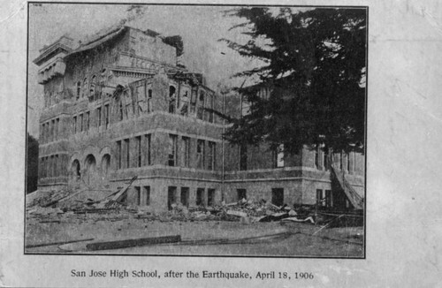 San Jose High School After 1906 Earthquake