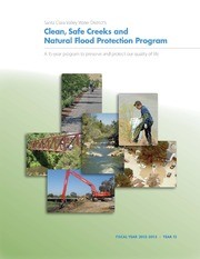 Santa Clara Valley Water District's Clean, Safe Creeks & Natural Flood Protection : Independent Oversight Report Fiscal Year 2012-13