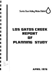 Report of Planning Study (Pursuant To Section 10, Scvwd Act) For Los Gatos Creek (Kirk Dam To Vasona Dam)