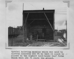 Special hoisting machine used in the construction of the Poultry Producers of Central California Petaluma mill, about 1937