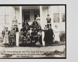 Group photograph of students of Mt. Vernon School with Sarah, Gladys, and Nettie Barnes, Sebastopol, California, between 1905 and 1910