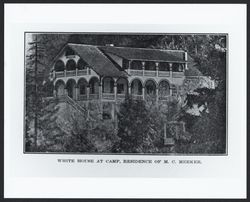 White House at Camp Meeker, residence of M. C. Meeker