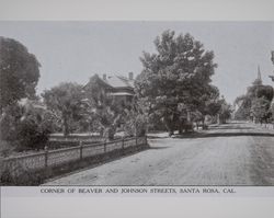 Corner of Beaver and Johnson Streets, Santa Rosa, Cal