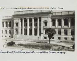 Sonoma County Courthouse, Santa Rosa, California, about 1908 or 1909