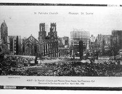 St. Patrick's Church and Mission Street scene, San Francisco, Cal. destroyed by earthquake and fire April 18th, 1906