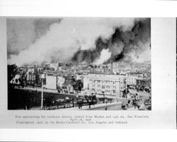 Fire approaching the residence district, viewed from Market and 14th Sts., San Francisco, April 18, 1906