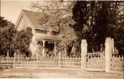 Home of Gen. M. G. Vallejo, Sonoma, California, about 1910?