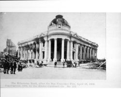 Hibernian Bank after the San Francisco fire, April 18, 1906