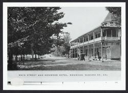 Main Street and Kenwood Hotel, Kenwood, Sonoma Co., California