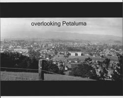 View of Petaluma looking east from the hill behind Petaluma High School and Petaluma Junior High, Petaluma, California, about 1944