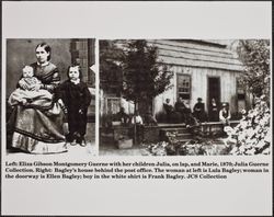 Portrait of Eliza Guerne and children; and John W. Bagley House and Bagley family members, Guerneville, California about 1881