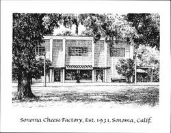 Sonoma Cheese Factory, est. 1931, Sonoma, California