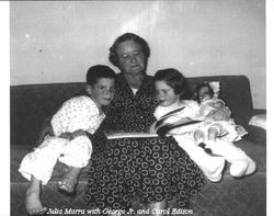 Julia Marra with grandchildren, George Edison, Jr. and Carol Edison, at 420 Fair Street, Petaluma (?), about 1953