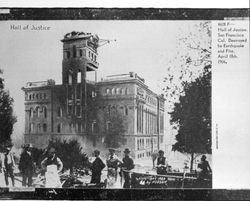 Hall of Justice, San Francisco, Cal. destroyed by earthquake and fire, April 18th, 1906